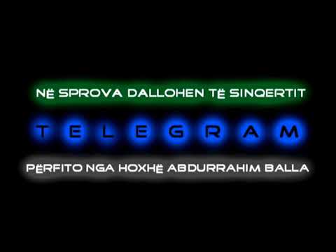 22. NË SPROVA DALLOHEN TË SINQERTIT - AbduRrahim Balla.