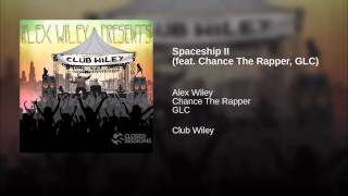 Spaceship II (feat. Chance The Rapper, GLC)