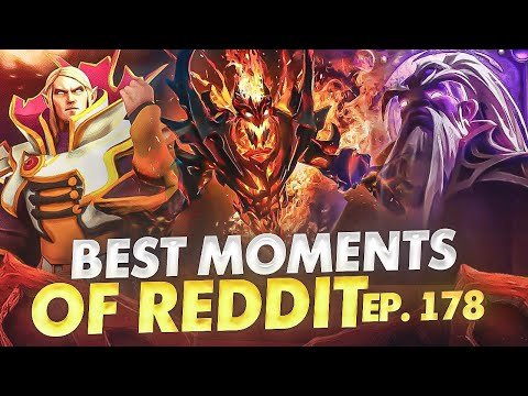Dota 2 Best Plays of Reddit - Ep. 178