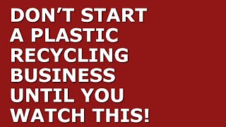 How to Start a Plastic Recycling Business | Free Plastic Recycling Business Plan Template Included