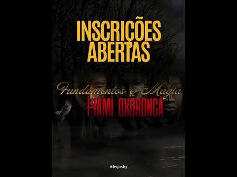 Incrições Abertas - Curso Fundamentos e Magias de Ìyàmì Oxorongá