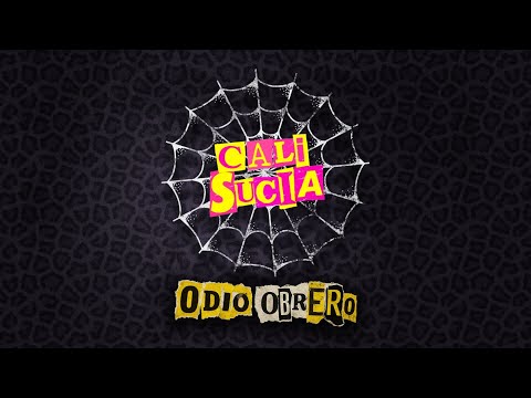 CALI SUCIA - NUEVO ALBUM(2025)-ODIO OBRERO
