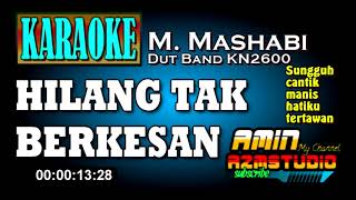 Download lagu HILANG TAK BERKESAN M Mashabi Muchsin Alatas KARAO... mp3