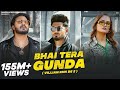 BHAI TERA GUNDA Official Video Ft Aman Jaji Vaishali Sanket Upadhyay Haryanvi Songs 2023