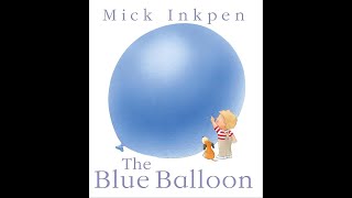 The Blue Balloon by Mick Inkpen | Read Along Audiobook