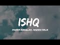 ISHQ Faheem Abdullah Rauhan Malik Lyrics