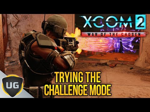 Trying out the Challenge Mode | XCOM 2 War of the Chosen