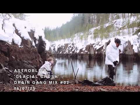 ❄️🏔️CHILL BASSY DRAIN GANG MIX #02 // GLACIAL CRUSH // DJ ASTROBLISS🏔️❄️