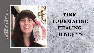 Healing with Pink Tourmaline