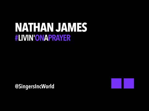 Livin' On A Prayer - Nathan James