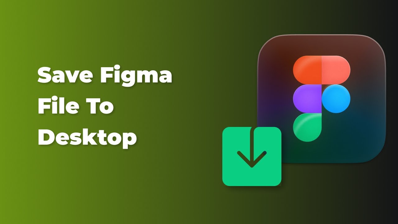 Figma tutorial - How To Save Your Figma Files To Desktop