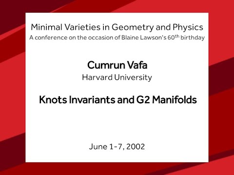 Knots Invariants and G2 Manifolds - Cumrun Vafa