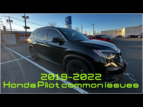 2019 - 2022 Honda Pilot problems
