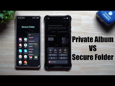 Samsung's Hidden Private Album VS the Secure Folder