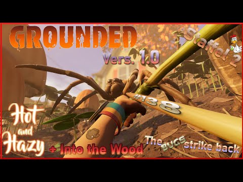 Grounded -deutsch- S02F138 - Kurz neu ausrüsten und dann zurück zum Grill