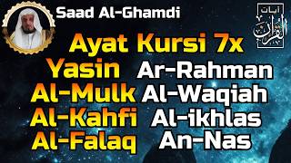 Download lagu Ayat Kursi 7x,Surah Yasin,Ar Rahman,Al Waqiah,Al Mulk,Al Kahfi,Ikhlas,Falaq,An Nas By Saad Al-Ghamdi mp3