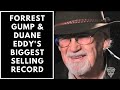 How Forrest Gump Gave Duane His Biggest Selling Record