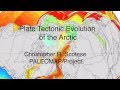 Plate Tectonic Evolution Of The Arctic CR Scotese