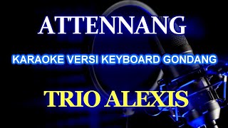 Download lagu Tennang Attennang Karaoke Versi Gondang Batak mp3
