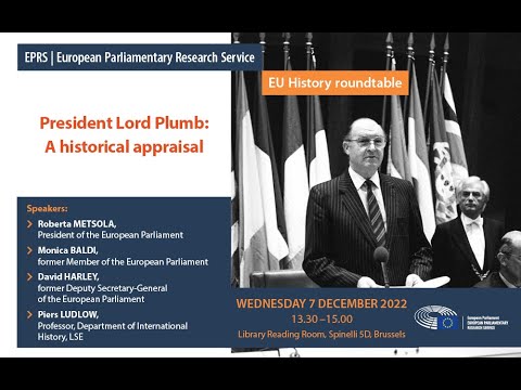 EPRS EU History roundtable: President Lord Plumb: A Historical Appraisal