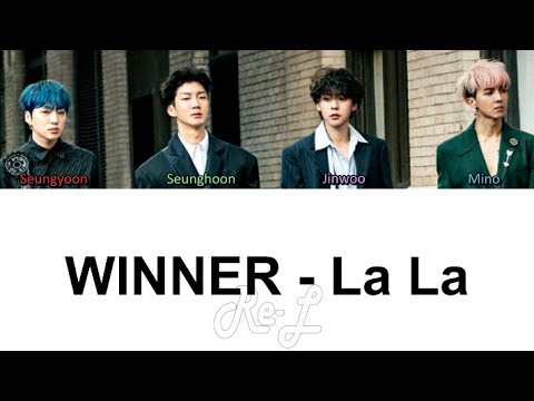 WINNER - LA LA (Color Coded Lyrics ENGLISH/ROM/HAN)
