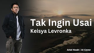 Download lagu Tak Ingin Usai - Keisya Levronka (Ariel Noah AI Cover) | Video Lirik mp3 Download lagu Tak Ingin Usai - Keisya Levronka (Ariel Noah AI Cover) | Video Lirik mp3