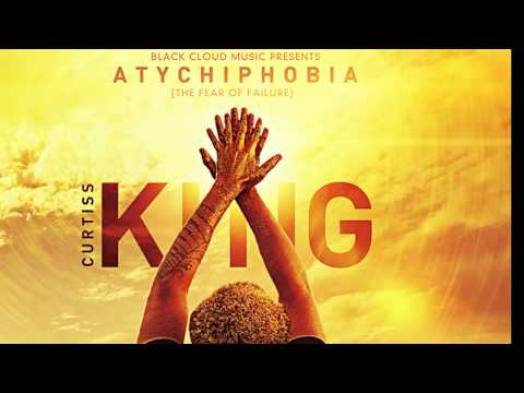 Curtiss King - Atychiphobia (The Fear Of Failure) (Full Album)