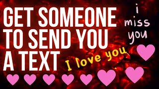 Get Someone to Send You a Text Message (Law of Attraction, Law of Assumption)