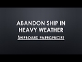 Abandon Ship In Heavy Weather Procedures And Actions