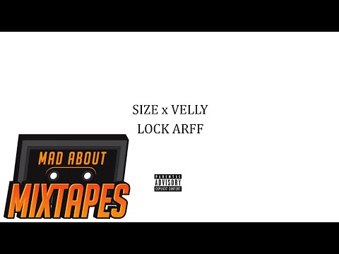 Size x Shaqavelly - Lock Arff REMIX #MadExclusive | MadAboutMixtapes