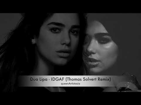 Dua Lipa - IDGAF (Thomas Solvert Remix)
