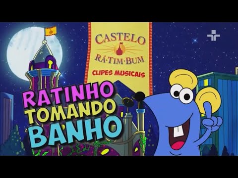 Castelo Rá Tim Bum - Clipes Musicais | Ratinho Tomando Banho