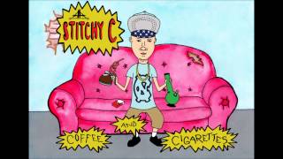 Stitchy C - Coffee and Cigarettes