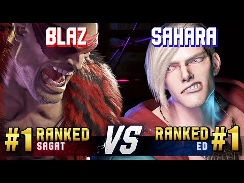 SF6 ▰ BLAZ (#1 Ranked Sagat) vs SAHARA (#1 Ranked Ed) ▰ High Level Gameplay