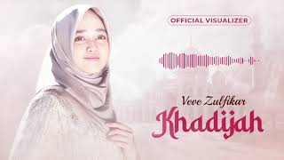 Download lagu KHADIJAH - Veve Zulfikar (Visualizer) mp3 Download lagu KHADIJAH - Veve Zulfikar (Visualizer) mp3