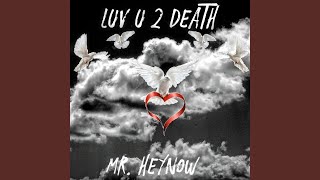 Luv U 2 Death