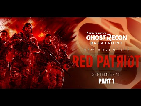 [PS4] Ghost Recon Breakpoint: Red Patriot: Part 1