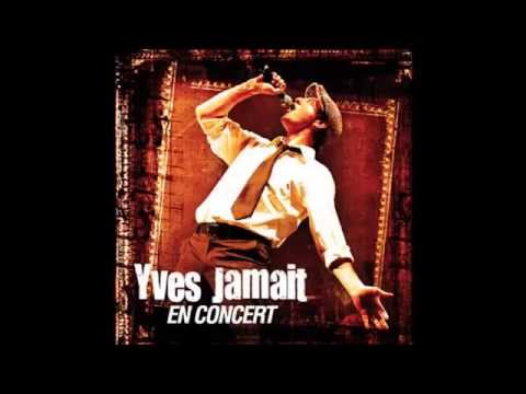 Yves Jamait - y'en a qui