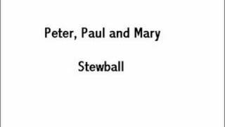 Peter Paul and Mary    -    Stewball