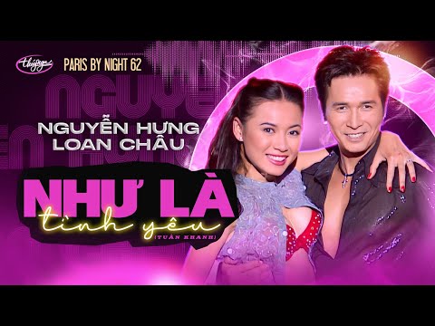 PBN 62 | Nguyễn Hưng & Loan Châu - Như Là Tình Yêu