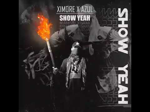 Show Yeah - Ximore x Azul (Official Audio) Soya-Soya Hiphop