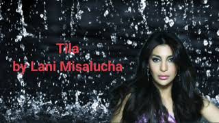 Lani Misalucha - Tila  (Lyrics)