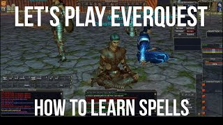 Let's Play: EverQuest! How to Learn Your Spells