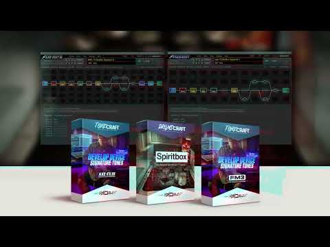 Develop Device Signature Tones for Fractal Axe-Fx III & Fractal FM3