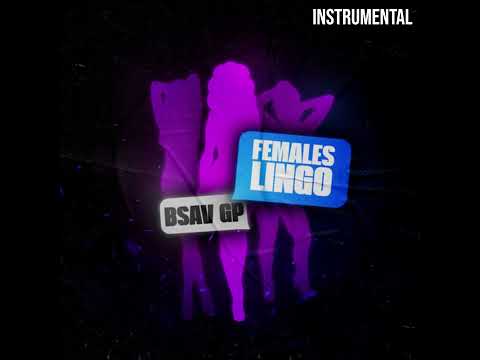 Bsav - Females Lingo (Instrumental) (Prod. SjBeats)