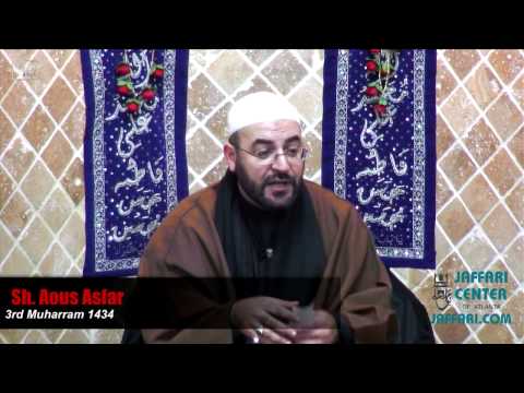 3rd Muharram 1434 Majlis Sh Aous Asfar -  The Legitimacy of The Holy Quran