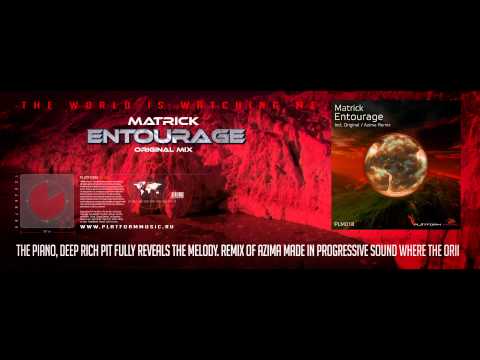 Matrick - Entourage (Original Mix) [Video Cut]