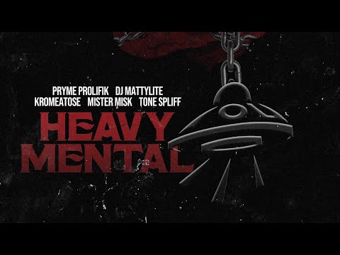 Pryme Prolifik - Heavy Mental ft. Kromeatose, Mister Misk & Tone Spliff (Official Music Video)