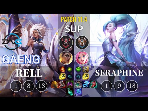 DFM Gaeng Rell vs Seraphine Sup - KR Patch 11.4