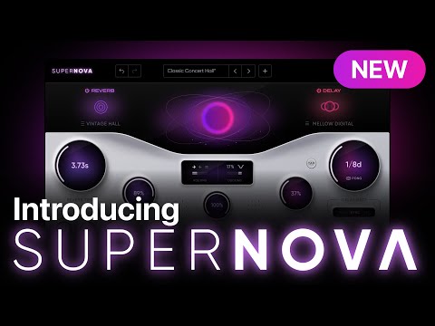 Introducing Supernova 🎛️ Next-gen Reverb & Delay